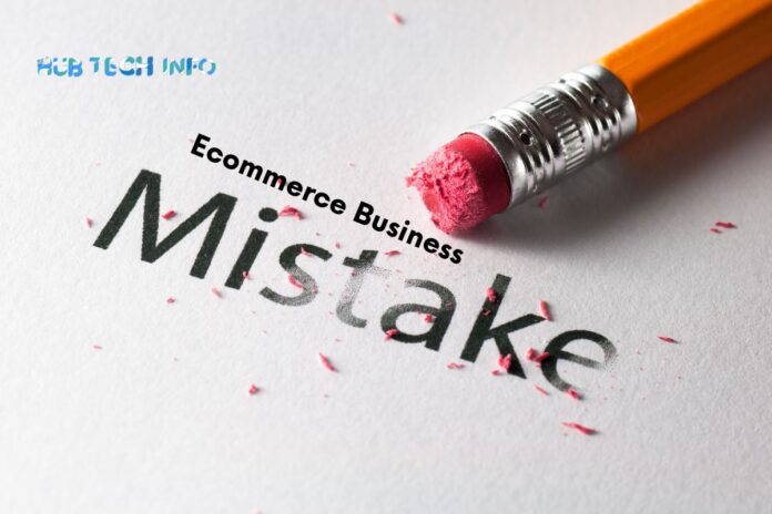 Ecommerce Business Mistakes