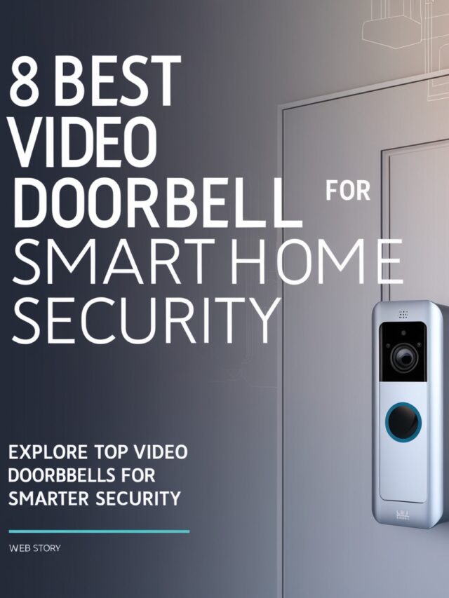 8 Best Video Doorbells for Smart Home Security